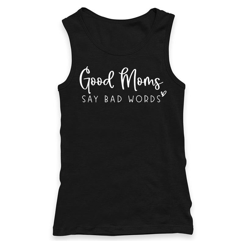 Good Moms Say Bad Words  Racerback Tank for Women