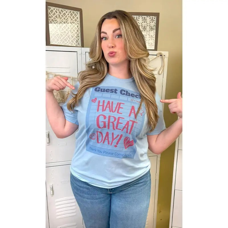 Guest Check T2D Have a Great Day Graphic T-Shirt