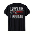 Gun American Flag I Don't Run I Reload I Dont Run T-Shirt 100%Cotton - 220g made in usa