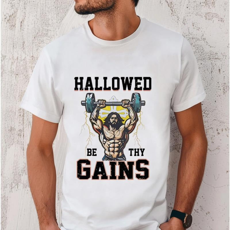Hallowed Be Thy Gains Jesus Gym T-Shirt Pure Cotton Casual Street Style Crew Neck Short Sleeve T-Shirt Tops Trendy For Women For Men, Perfect Gift