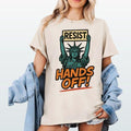 Hands Off Resist T-shirt Adventure Tee For Outdoor Enthusiasts Gift For Her