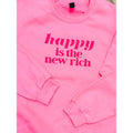 Happy Is The New Rich Graphic Pullover C.O.C.