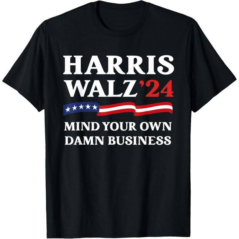 Harris Waltz 2024 Mind Your Own Damn Business Funny T-Shirt made in usa