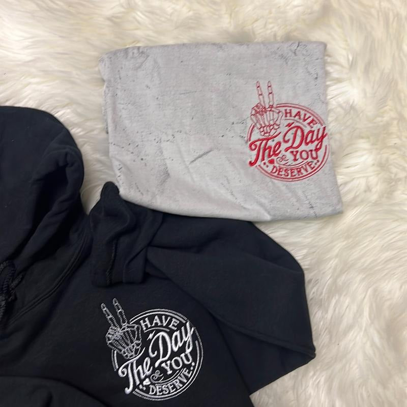 Have the day unisex shirt