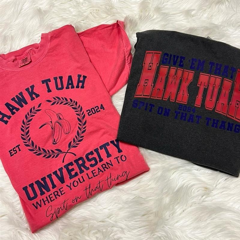 Hawk Tuah tee
