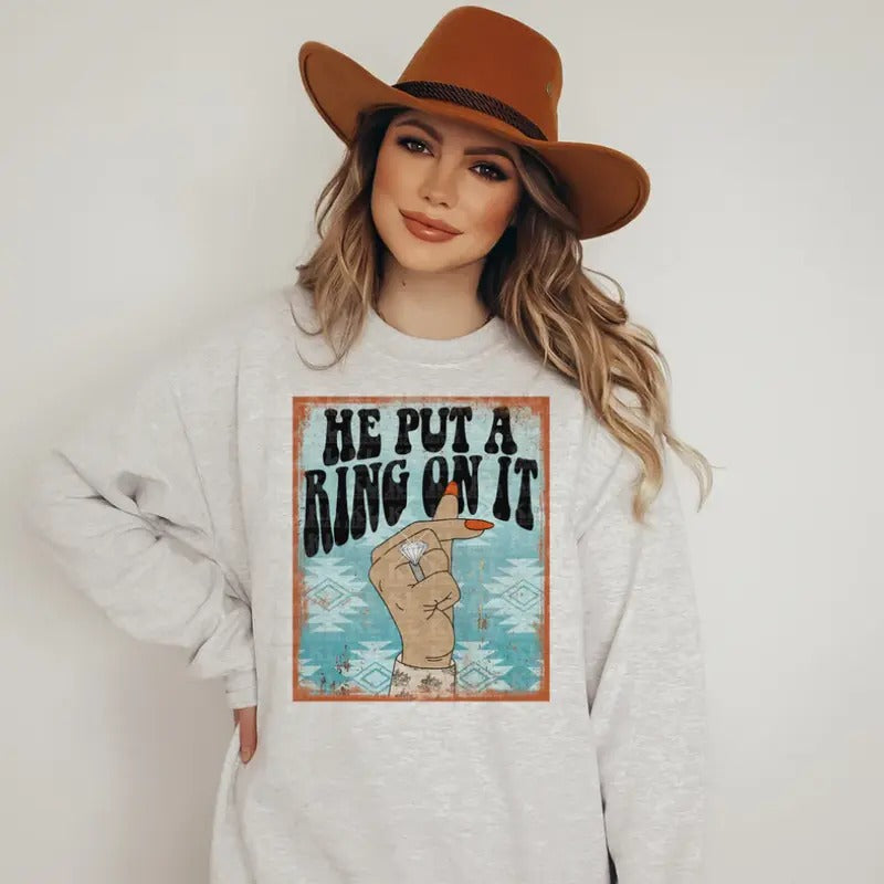 He Put A Ring On It Sweatshirt, western clothing hoodies, western outfits women, western tops