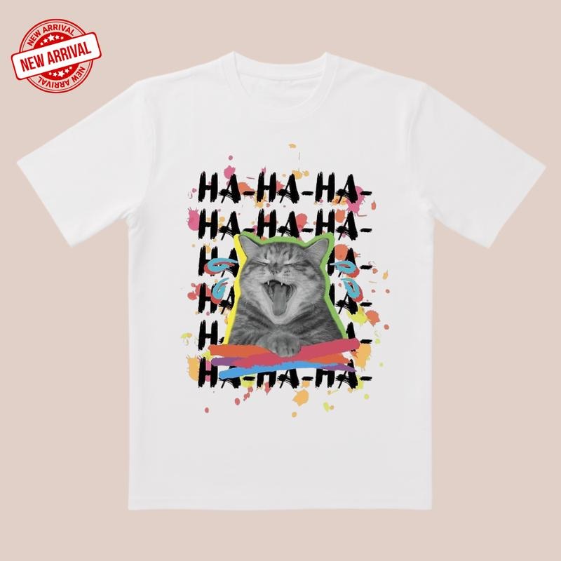 Hilarious Cat Shirt |     Splash Color & HA-HA-HA Text |     Laugh Out Loud Casual Wear