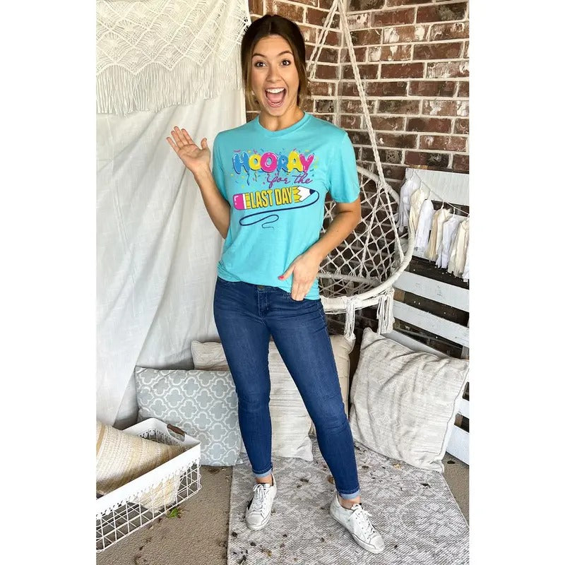 Hooray for the Last Day Teacher T-Shirt