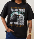 I Alone Shall Pigeon Get This Bread Japanese Shirt, Funny Meme Shirt,  Funny Japanese Graphic Tee, Quirky And Humorous Quote Merch