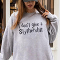 I Don't Give A Slyther Sweatshirt