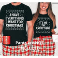 I Have Everything I Want For Christmas T-Shirt, It's Me I'm Everything T-Shirt, Funny Xmas Party Matching Tee Shirts For Couple , Global Trending Outfits