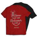I Know That My Redeemer Lives Christian Religious T-Shirt Casual Classic
