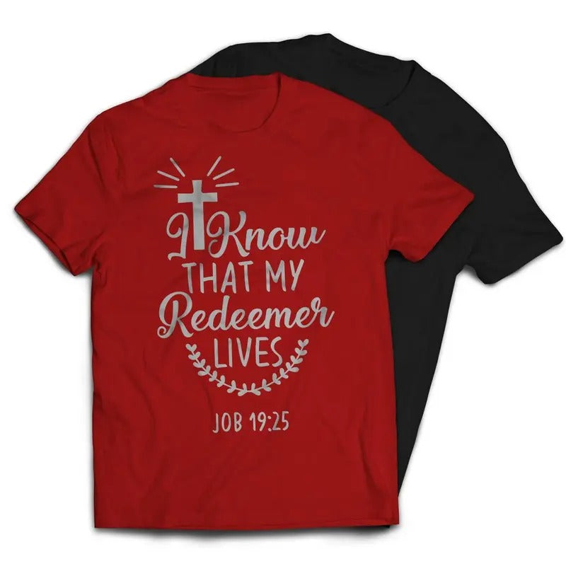 I Know That My Redeemer Lives Christian Religious T-Shirt Casual Classic
