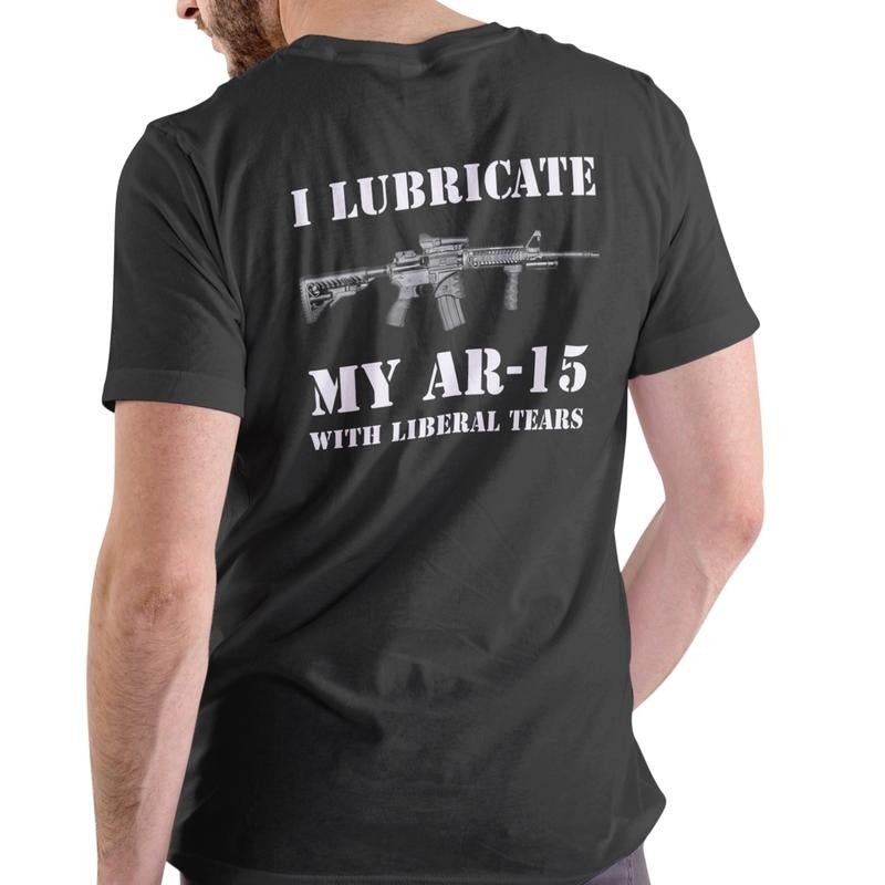 I LUBRICATE WITH LIBERAL TEARS T SHIRT, Unisex Cotton