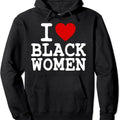 I Love Black Women Pullover Hoodie | Unisex Hooded Sweatshirtstyle{n002}2