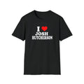 I Love Josh Hutcherson Custom T-Shirt, Gift For Him, Gift For Her, Menswear Cotton Classic Casual Basic Short Sleeve