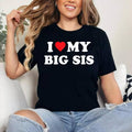 I Love My Big Sis Big Little Sister Matching T-Shirt , Cotton 100%, Crewneck, Short Sleeve, Top Womenswear