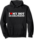 I Love My Hot Ex Girlfriend Gf Pullover Hoodie | Unisex Hooded Sweatshirt