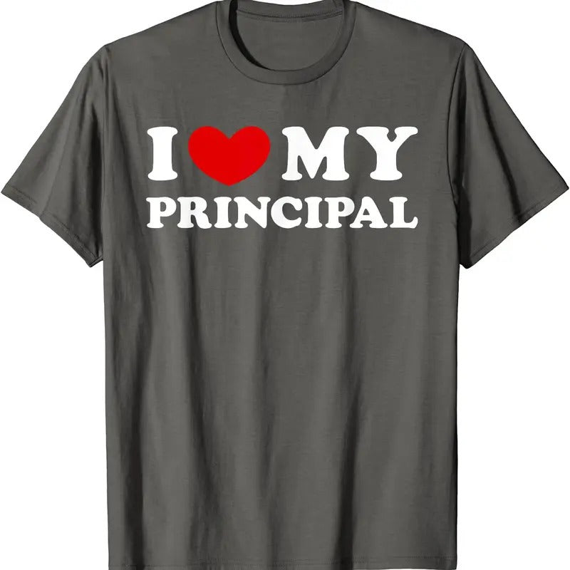 I Love My Principal Shirt, I Heart My Principal T-Shirt | Unisex Cotton Tee, Size S-5XL