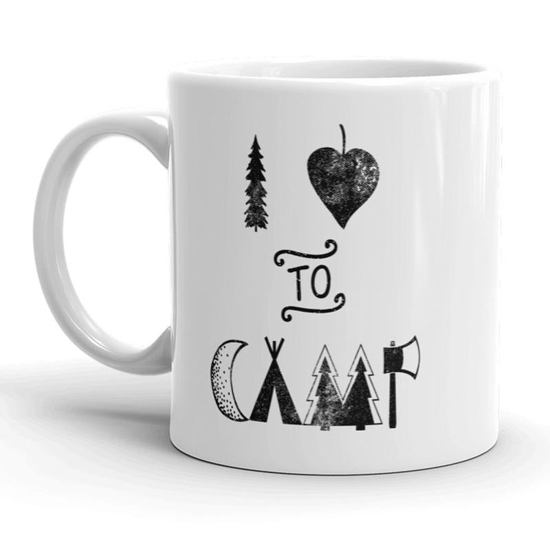 I Love To Camp Mug Funny Outdoors Coffee Cup - 11oz Funny Coffee Mugs Ceramic Printed Drinkware Cup