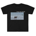 I May Be Stupid Cow on Beach Funny Meme TShirt
