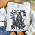 I Put The B*tch In Obituary Sweatshirt - Ash Grey - Sublimation - Unisex Sizing