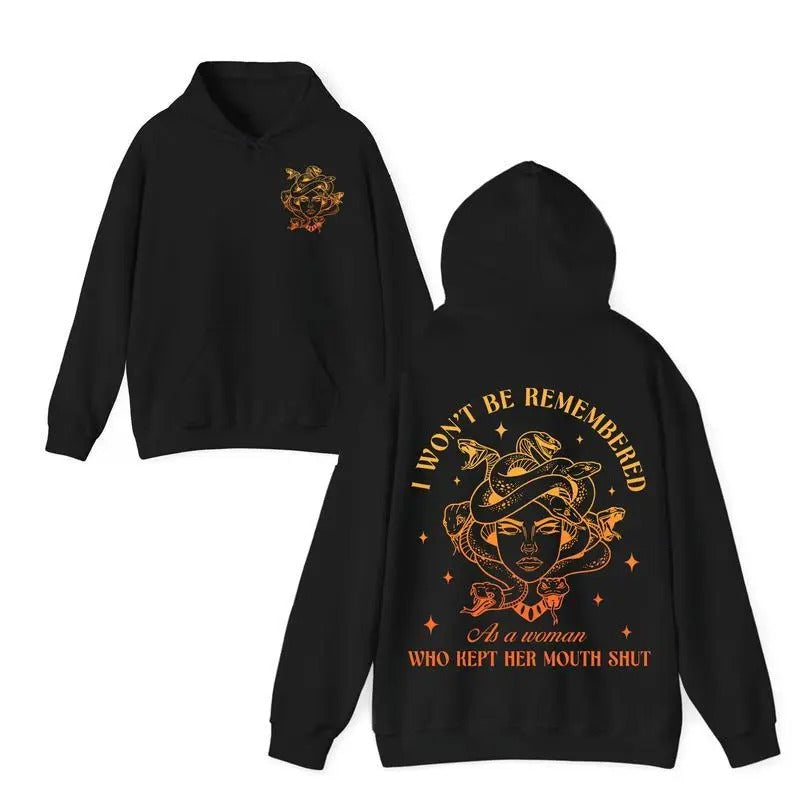 I Won't Be Remembered As A Woman Hoodie Sweatshirt T-shirt, Feminist Women's Rights Shirt, Human Rights, Women Power Tee