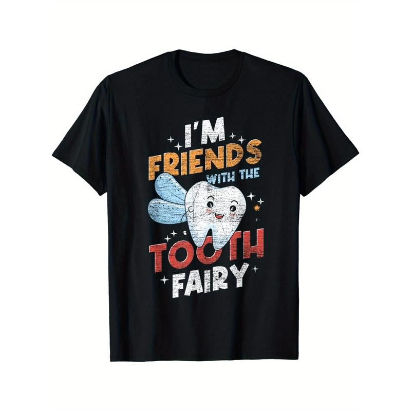 I'm a friend of the Tooth Fairy's fun dental assistant T-shirt Made in USA