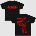 IN GLOCK WE TRUST DOUBLE SIDE BLACK VERSION SHIRT, UNISEX T-SHIRT