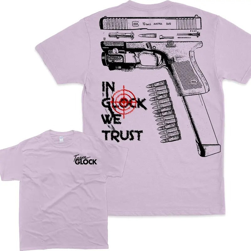 IN GLOCK WE TRUST Tshirt , Double Side - Team Glock, Glock Shirt , For Her - For Him, Design Full Color, T-shirt For Men And Women, Unisex Top