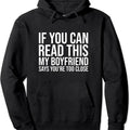 If You Can Read This My Boyfriend Says You're Too Close Hoodie | Unisex Hooded Sweatshirt
