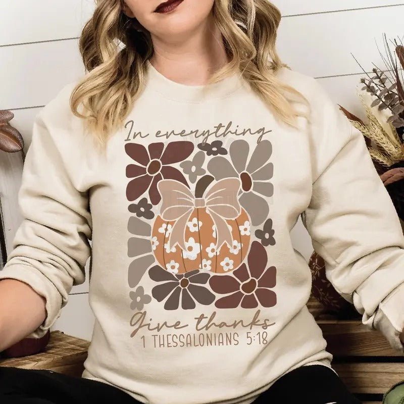 In Everything Give Thanks Thanksgiving Sweatshirt T-shirt Hoodie