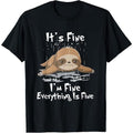 It's Fine I'm Fine Everything Is Fine Sloth T-Shirt T-Shirt Made in USA