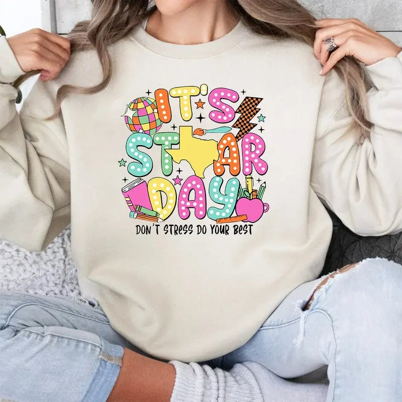 It's Star Day Don't Stress Do Your Best Sweatshirt, Test Day Shirt, Testing Day Sweatshirt, State Testing Shirt, Testing Coordinator Shirt