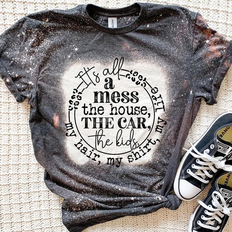 Its all A Mess Bleached T-Shirt