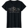 Jesus Saved My Life Christian Religious Believer Men Women T-Shirt Made in USA