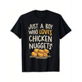 Just A Boy Who Loves Chicken Nuggets Funny Fast Food Lover T-Shirt Summer Comfortable Casual Short Sleeve T-Shirt made in usa