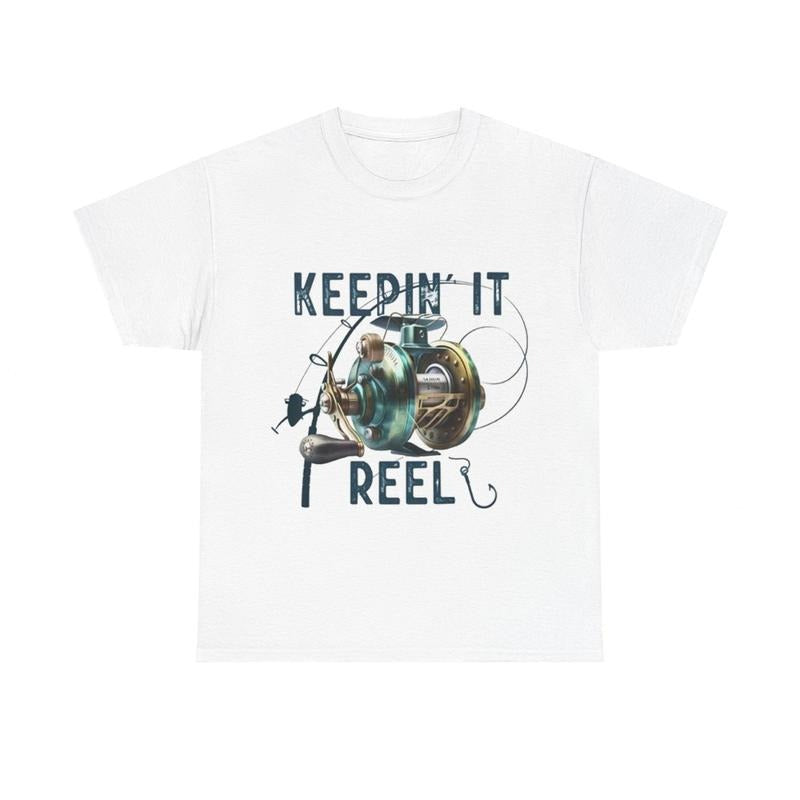 "Keepin' It Reel" Fishing Unisex Shirt