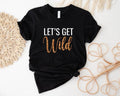 Let's Get Wild T-shirt, Leopard Lover Bachelorette Shirt, Bridesmaids Tee, Bridal Shower Tee