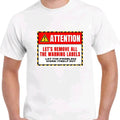 Let's remove all the warning labels. T-shirt Menswear Top Casual men funny t-shirt