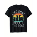 Life Goal Pet All The Dogs Shirt For Women Kids Funny Dog T-Shirt made in usa