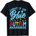 Light It Up Blue Autism Awareness Men Women  T-Shirt