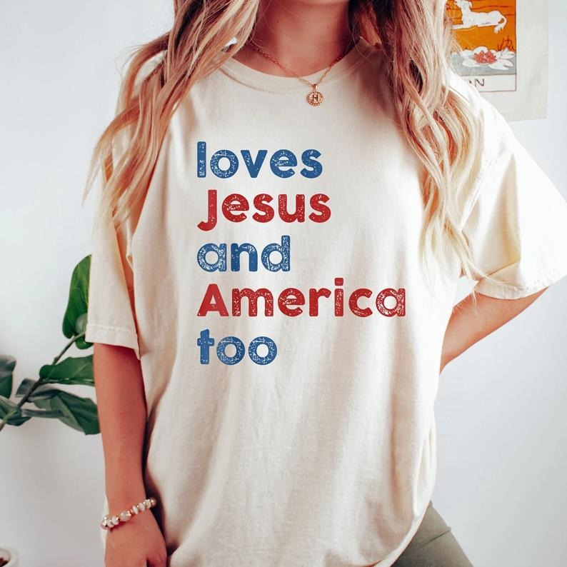 Loves Jesus and America Too Shirt, Patriotic Christian Shirt, Independence Day Gift, USA, Red White and Blue, God Bless America
