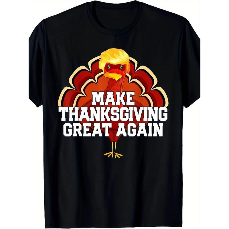 MAKE THANKSGIVING GREAT AGAIN Trump Turkey Funny 2024 Gift T-Shirt- 220g made in usa