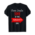 Matching Christmas Outfit For Couples She's The Naughty One T-Shirt Made in USA