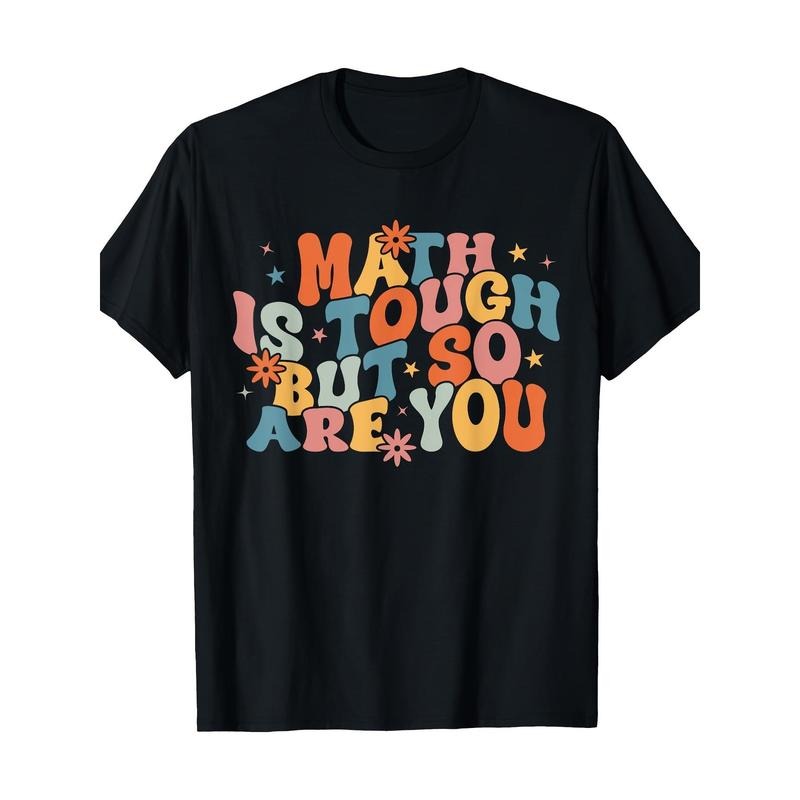Math is hard, but you're also a student teacher T-shirt -100% Cotton Made in USA
