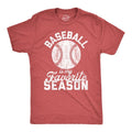 Mens Baseball Is My Favorite Season T Shirt Funny Summer Sports Softball Novelty Tee Mens Funny T Shirts Cool Tees Soft Stylish Casual Menswear Funny Baseball Short Sleeve Novelty Tees for Guys Red