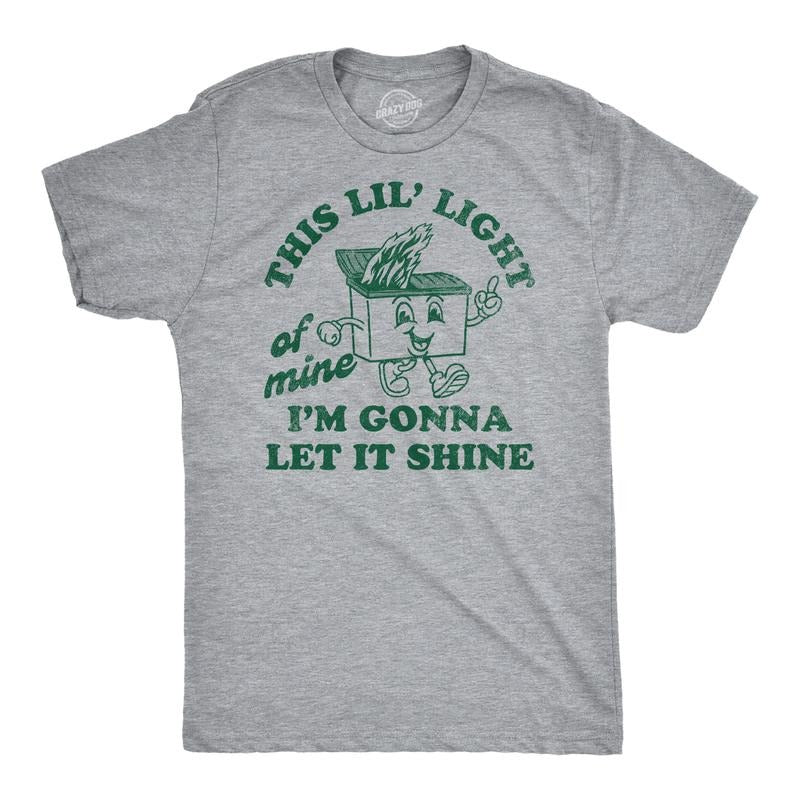 Mens Funny T Shirts This Lil Light Of Mine Im Gonna Let It Shine Sarcastic Dumpster Graphic Tee for Men Mens Funny T Shirts Cool Tees Light Grey
