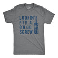 Mens Lookin For A Good Screw T Shirt Funny Offensive Handy Man Tool Sex Joke Novelty Tee For Guys