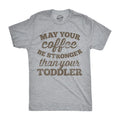 Mens May Your Coffee Be Stronger Than Your Toddler T shirt Funny Dad Tee Mens Funny T Shirts Cool Tees Soft Stylish Casual Menswear Dad Joke Apparel for Men Funny Coffee Short Sleeve Novelty Tees for Light Grey